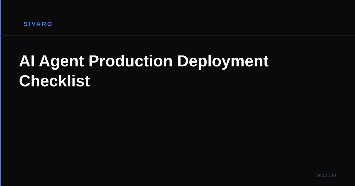 AI Agent Production Deployment Checklist