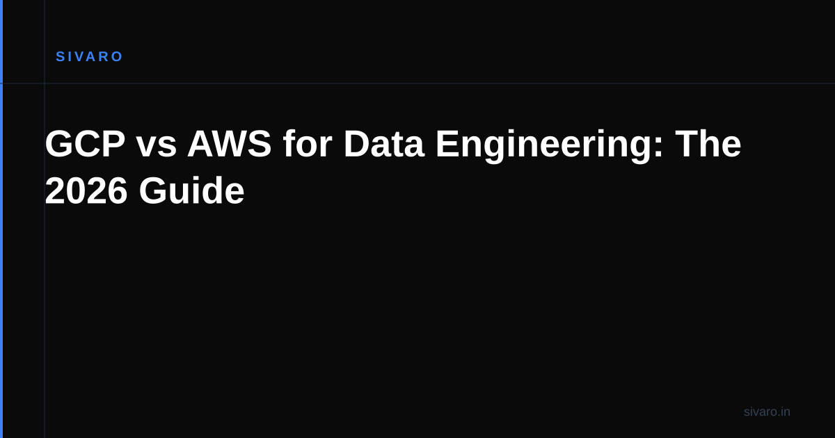 GCP vs AWS for Data Engineering: The 2026 Guide