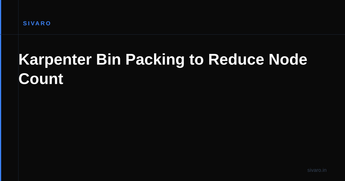 Karpenter Bin Packing to Reduce Node Count