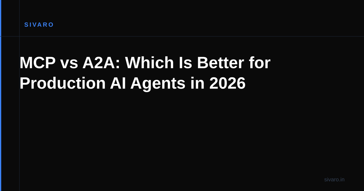 MCP vs A2A: Which Is Better for Production AI Agents in 2026