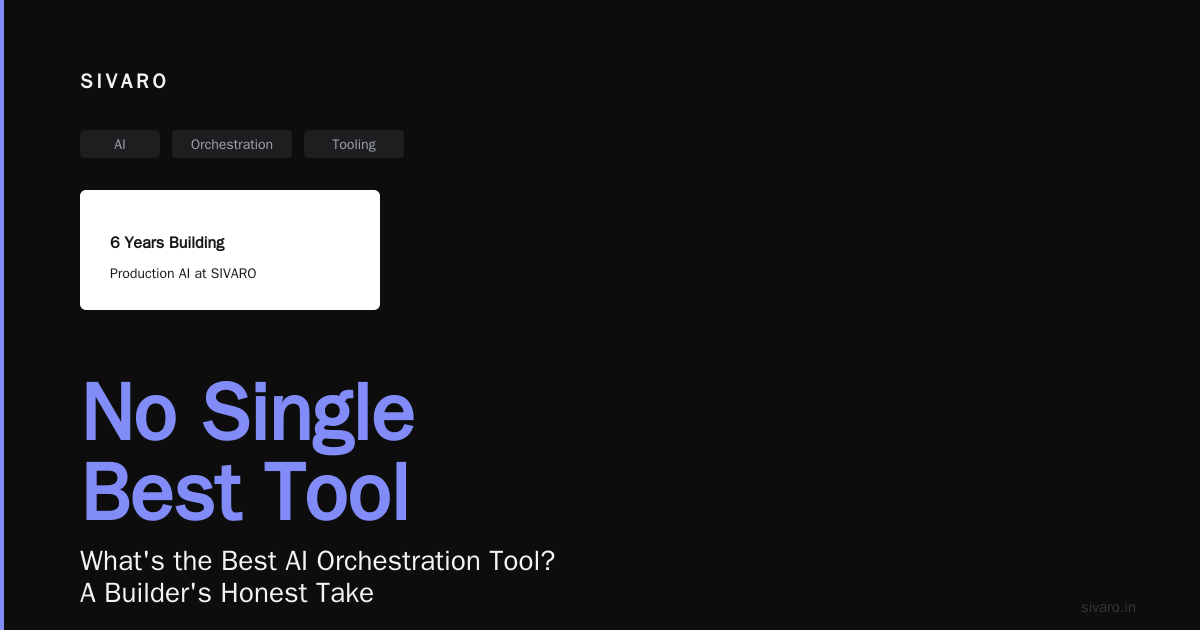 What's the Best AI Orchestration Tool? A Builder's Honest Take